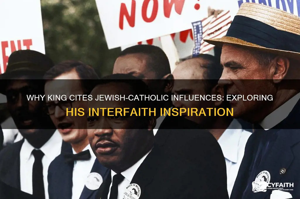 why does king cite jewish catholic