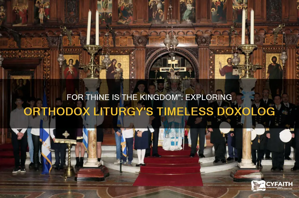 why does orthodox priest say for thine is the kingdom