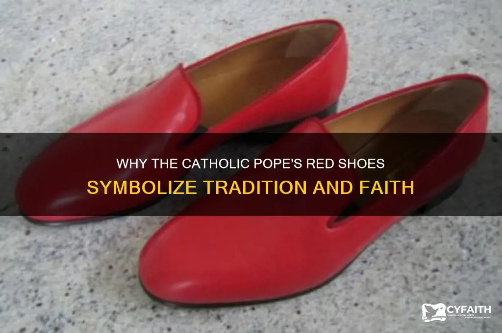 why does the catholic pope wear red shoes