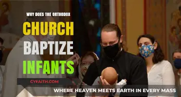 Why the Orthodox Church Baptizes Infants: A Sacred Tradition Explained