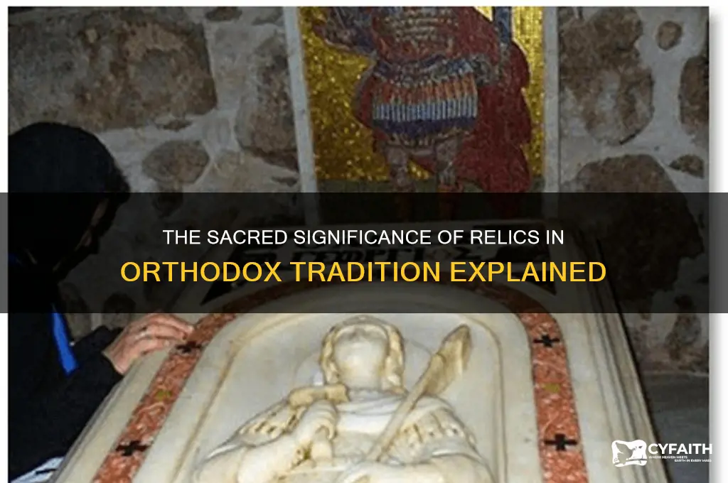 why does the orthodox church have relics