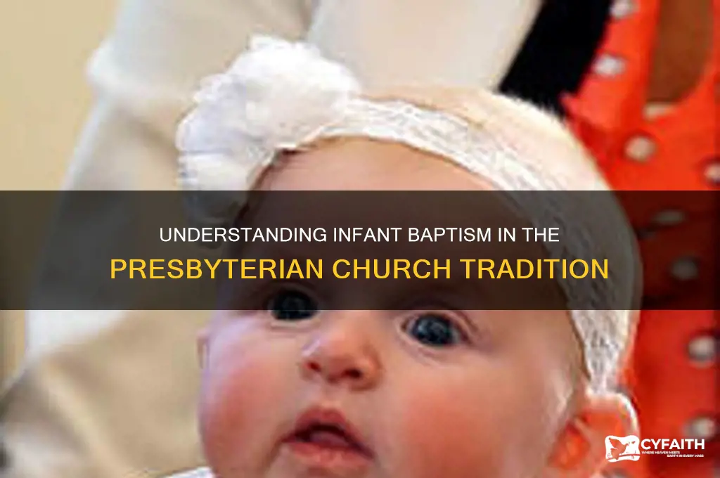 why does the presbyterian church practiceinfantbaptism