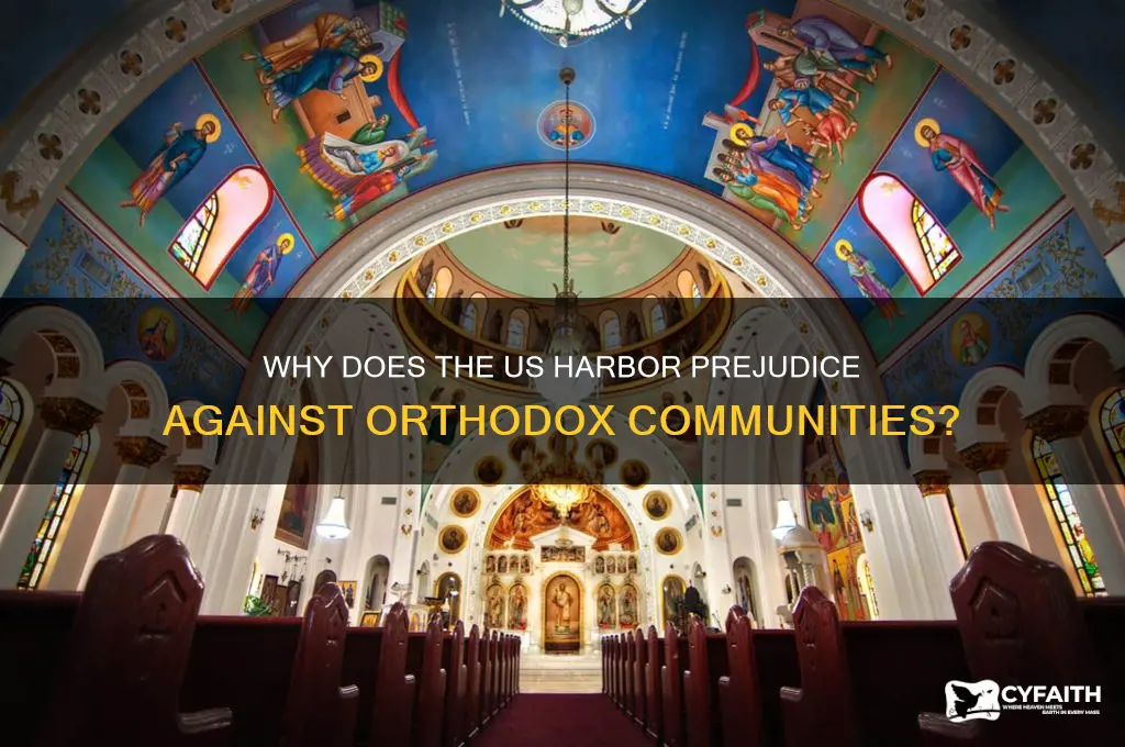 why does the us hate orthodox