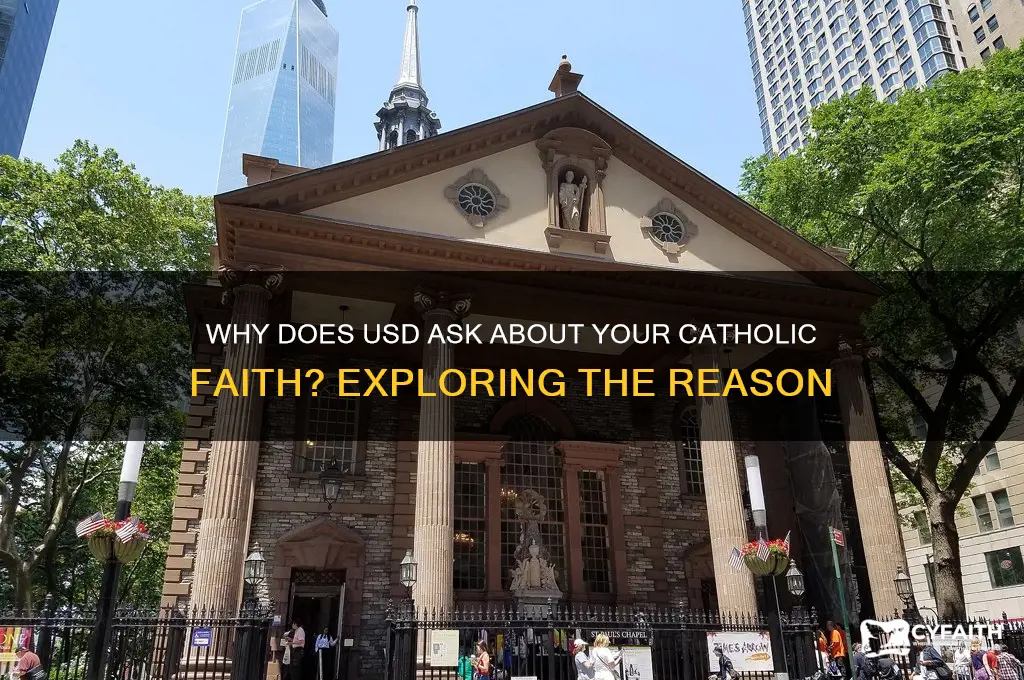 why does usd ask if your catholic