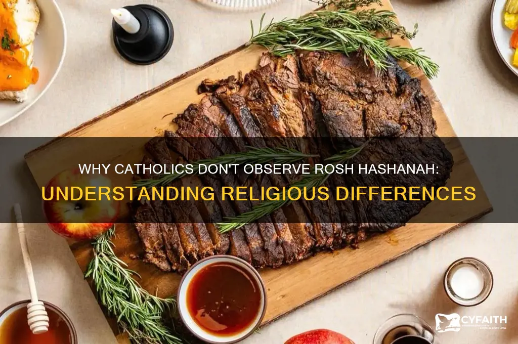 why don t catholics celebrate rosh hashanah