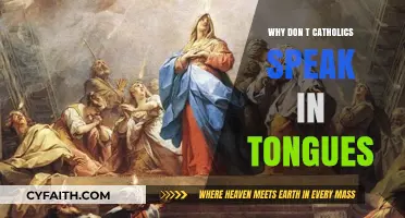 Why Catholics Don't Practice Speaking in Tongues: Exploring the Reasons