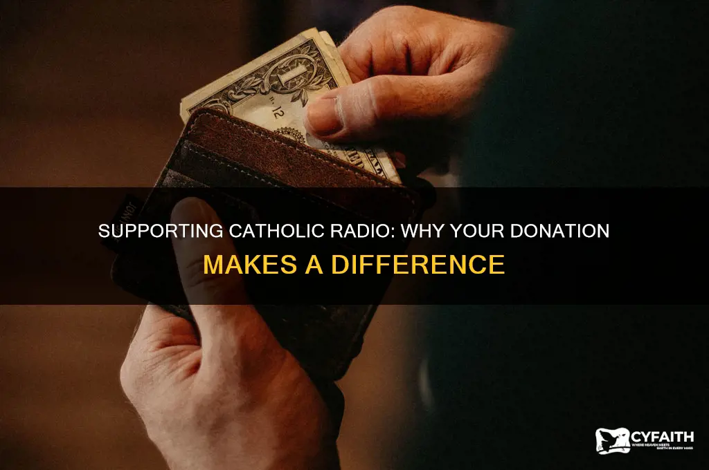 why donate to catholic radio