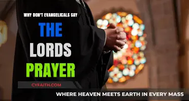 Why Don't Evangelicals Say the Lord's Prayer?