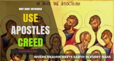 Why Orthodox Christians Don't Recite the Apostles' Creed: Key Differences