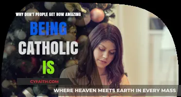 Discovering the Joy: Why Catholicism's Beauty Often Goes Unnoticed