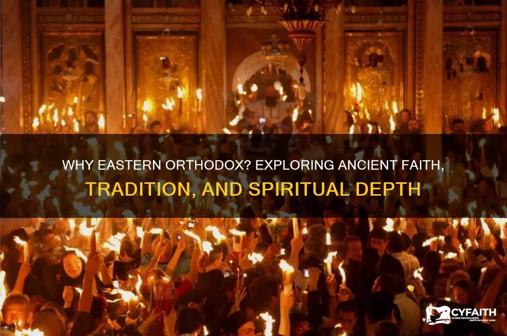 why eastern orthodox