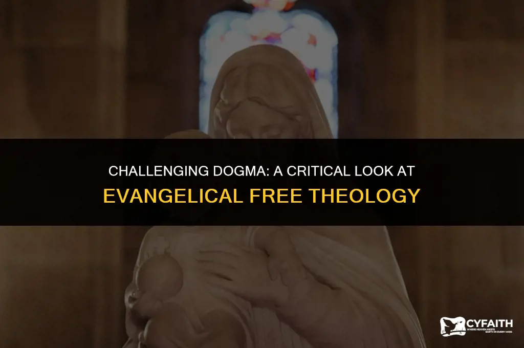 why evangelical free is wrong