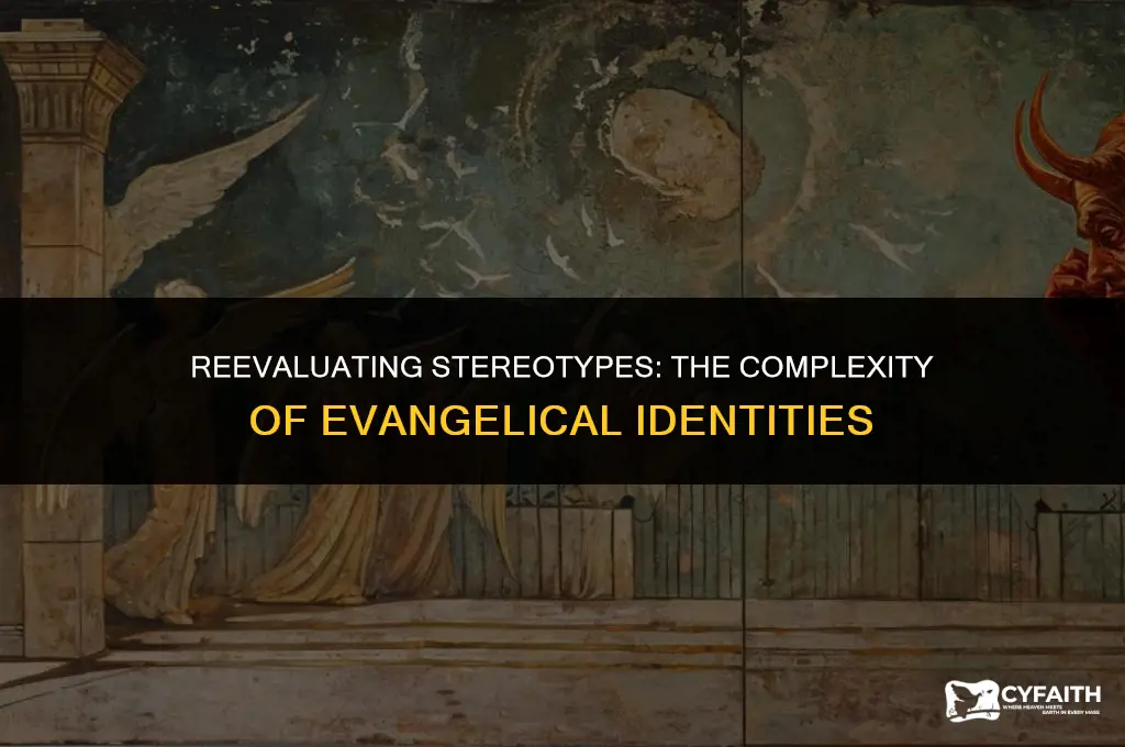 why evangelicals arent what they