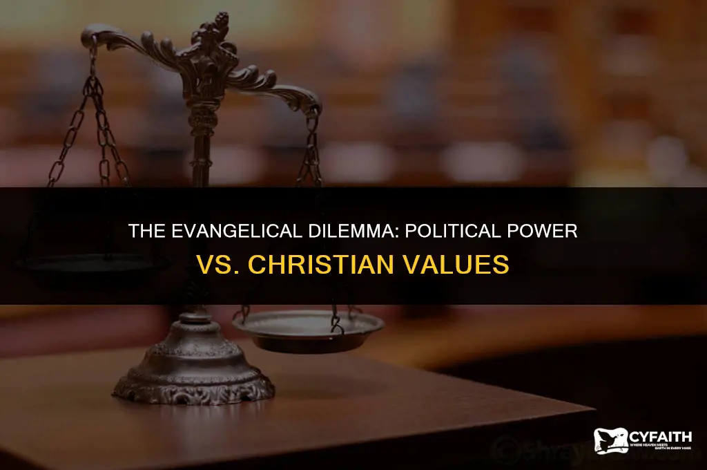 why evangelicals chose political power over christian values