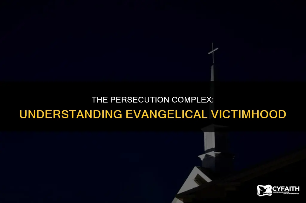 why evangelicals play victim
