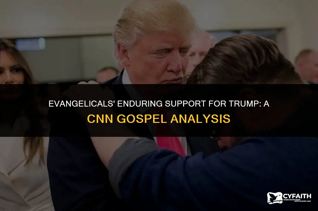 why evangelicals trump gospel cnn