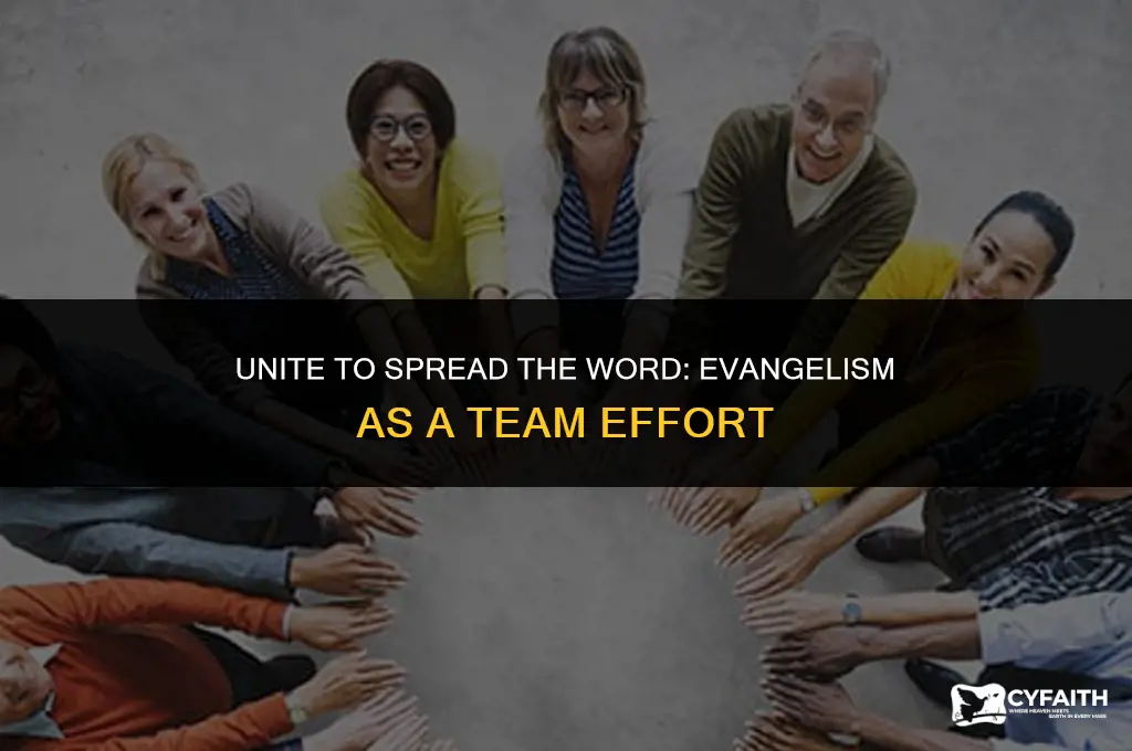 why evangelism is a team sport