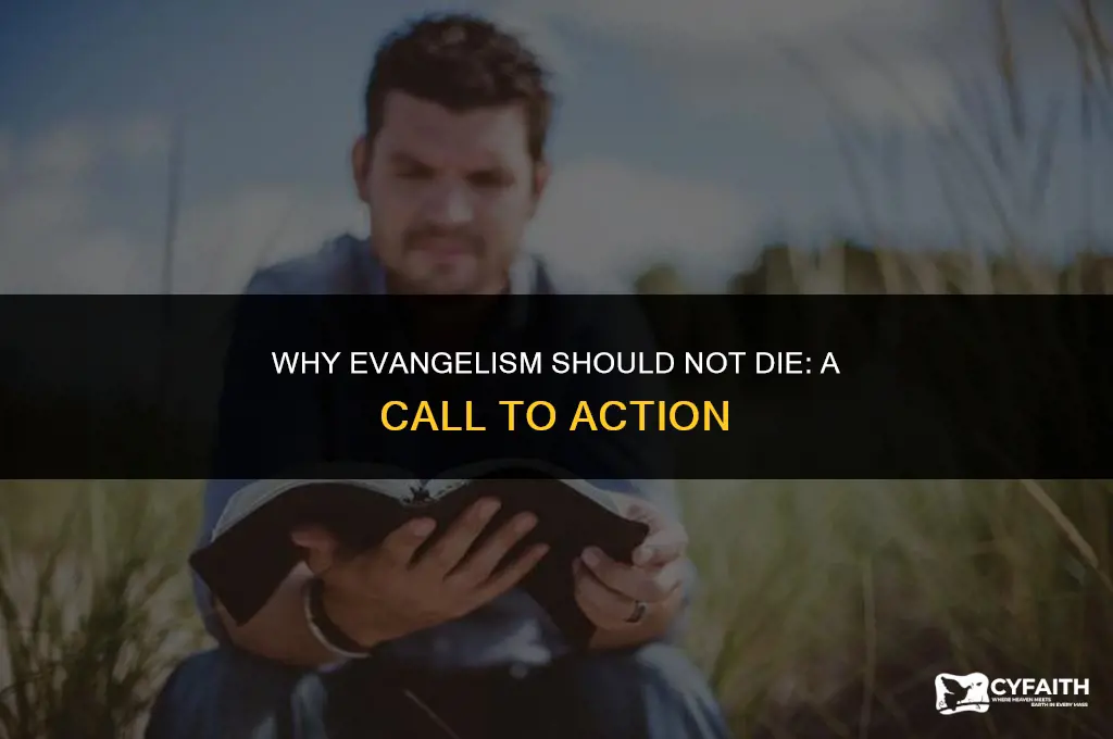 why evangelism should not die