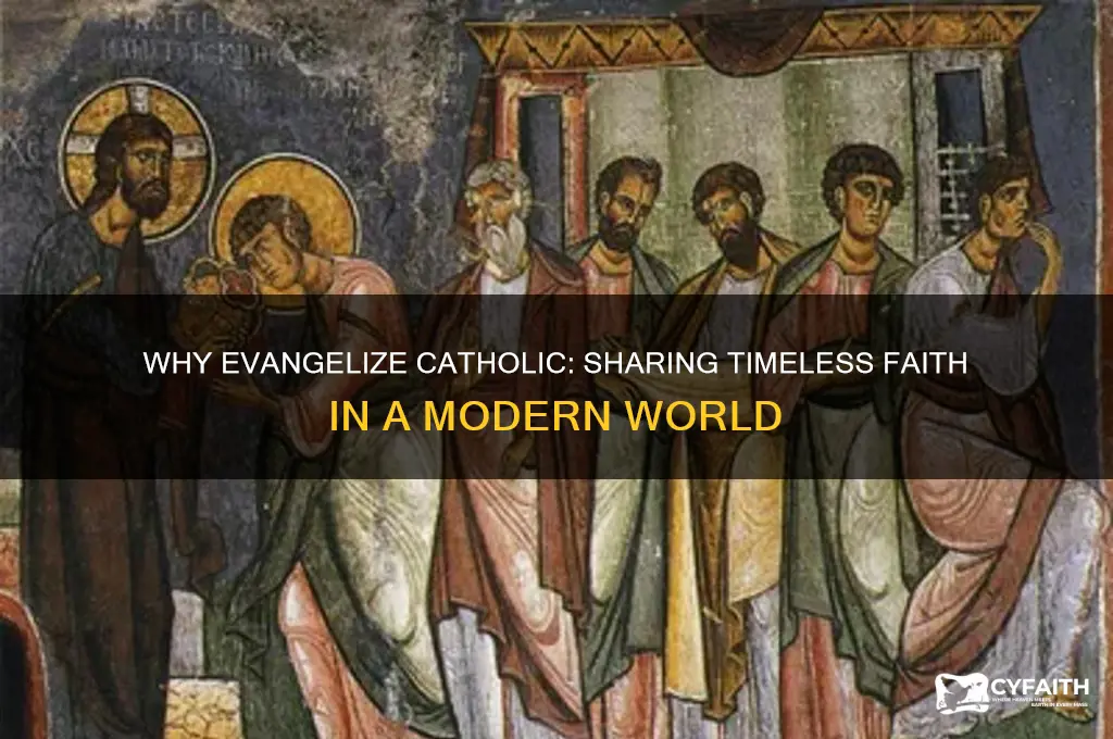 why evangelize catholic