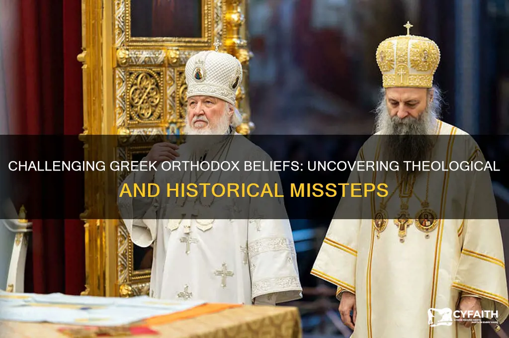 why greek orthodox are wrong