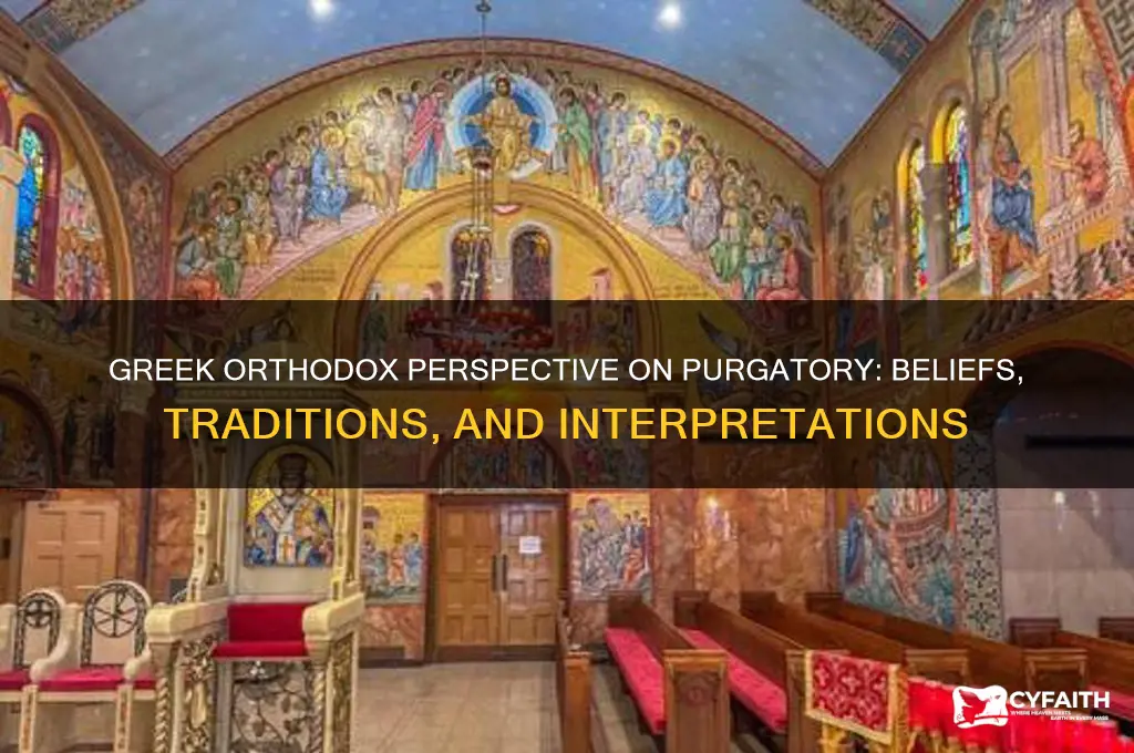 why greek orthodox believe in purgatory