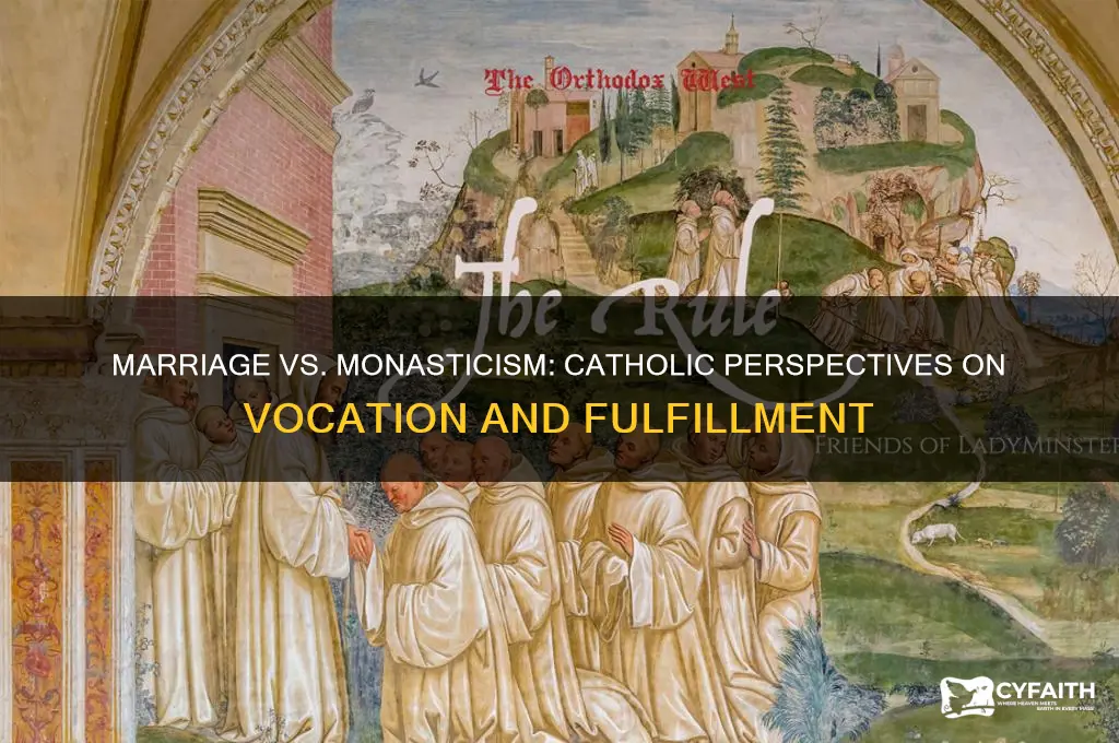 why have a wife instead of being a monk catholic
