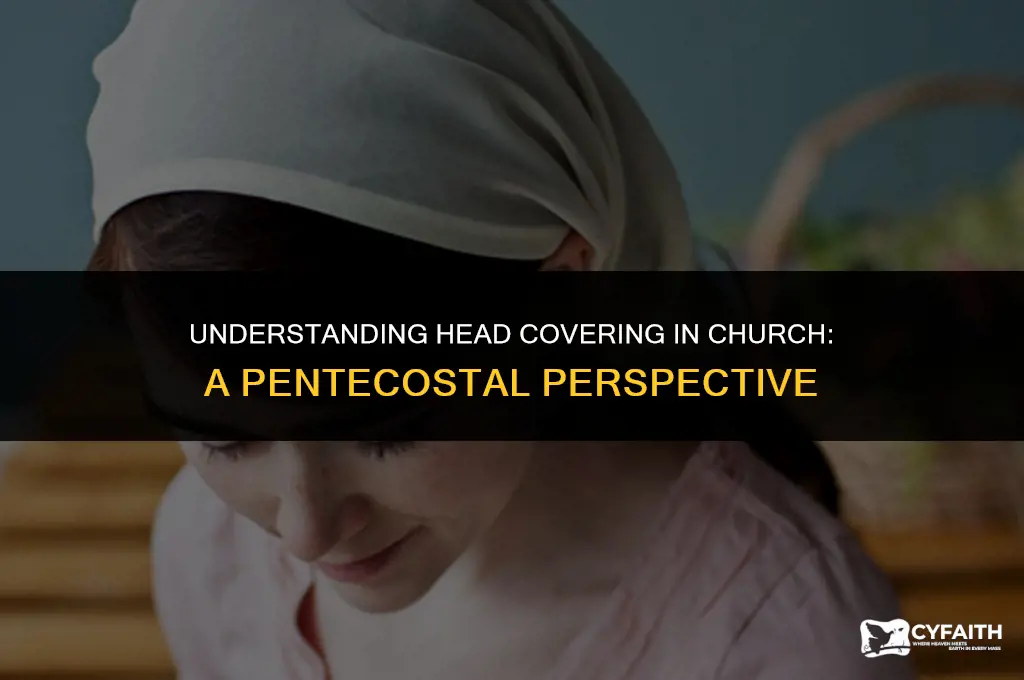 why head covering in church pentecostal view