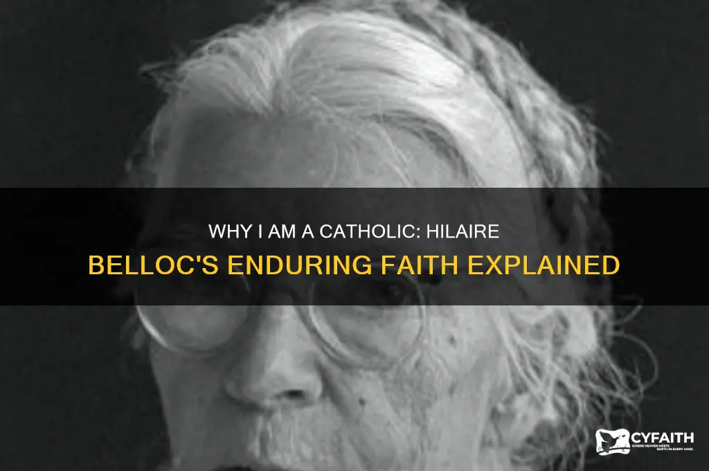 why i am a catholic by hilaire belloc