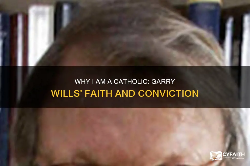 why i am a catholic garry wills