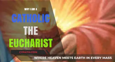 The Eucharist: My Heart's Reason for Being Catholic