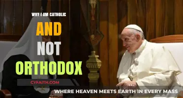 Why I Embrace Catholicism Over Orthodoxy: My Faith Journey