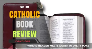 Why I Am Catholic: A Compelling Book Review and Reflection