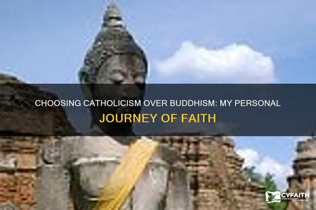 why i became catholic and not buddhist