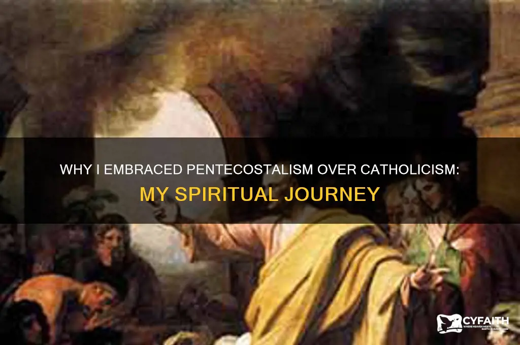 why i chose pentacostal over cathollic