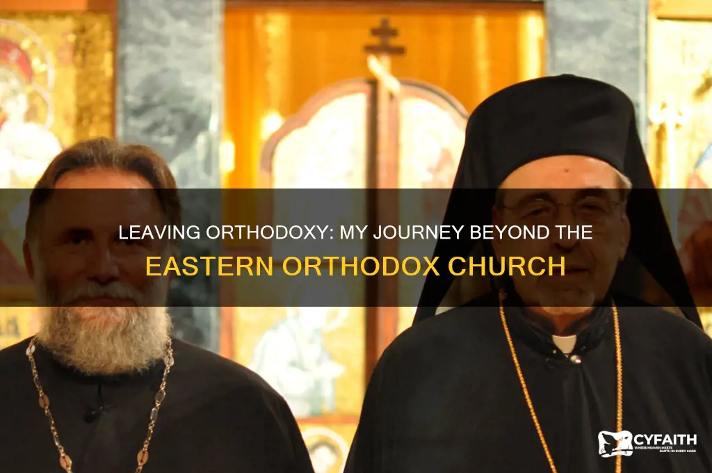 why i left the eastern orthodox church