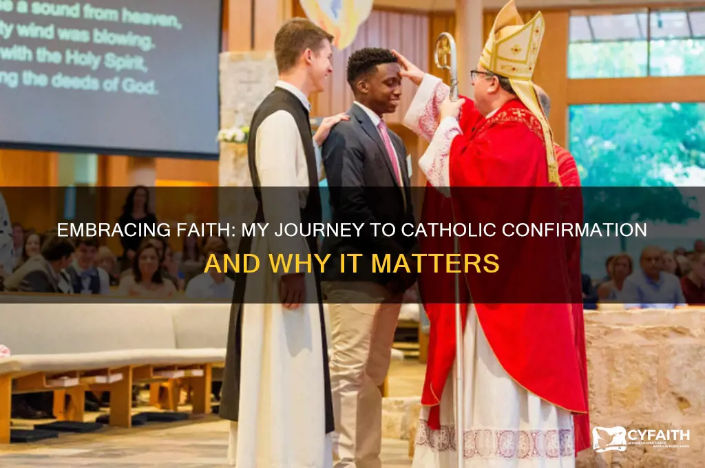 why i want to be confirmed catholic