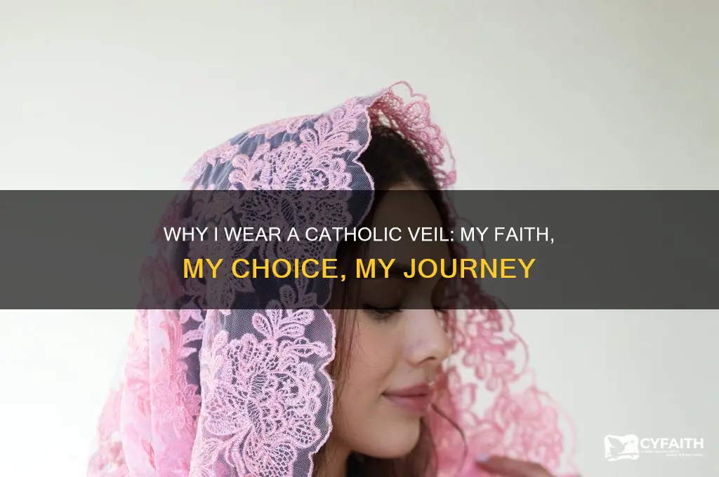why i wear a catholic veil