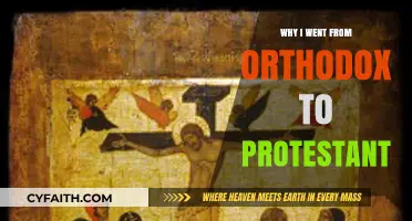 From Orthodoxy to Protestantism: My Journey of Faith and Conviction
