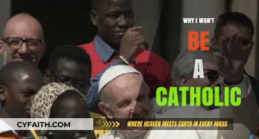 Why I Won't Be a Catholic: My Personal Journey and Beliefs