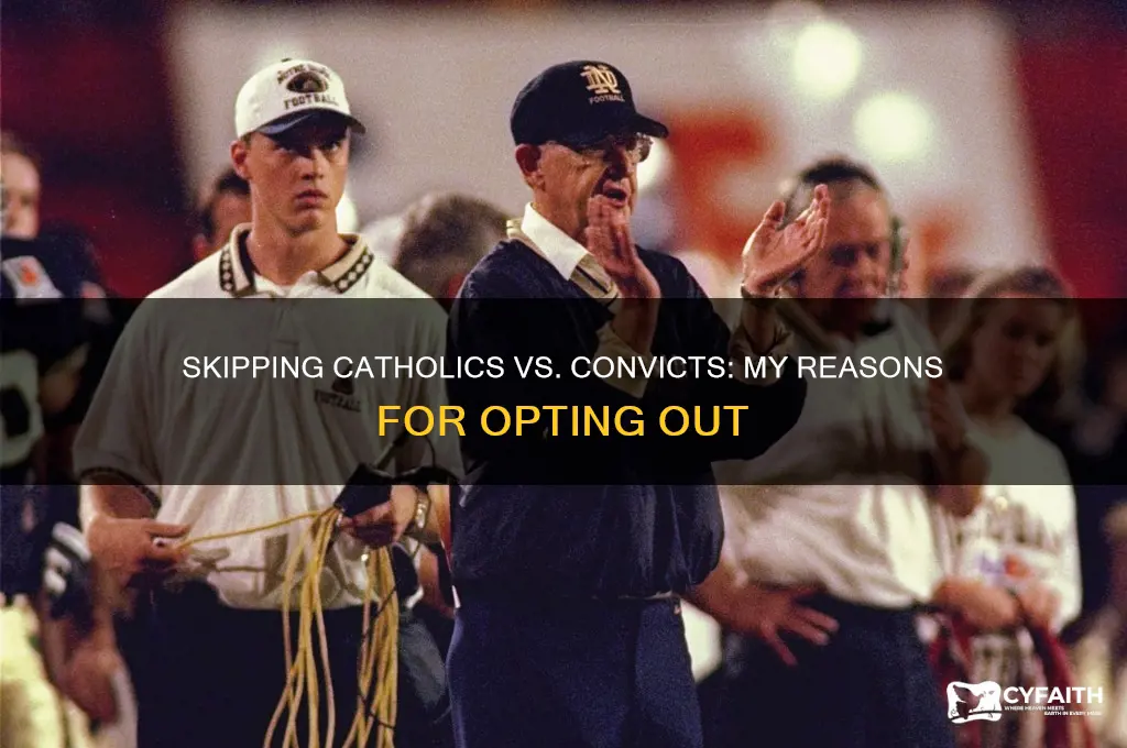 why i wont watch catholics vs convicts