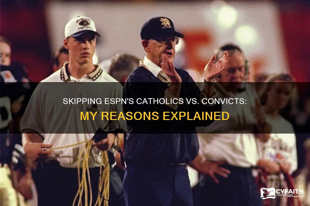 why i wont watch espns catholics vs convicts