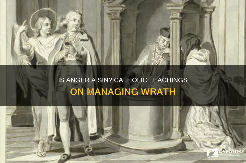why is anger a sin catholic