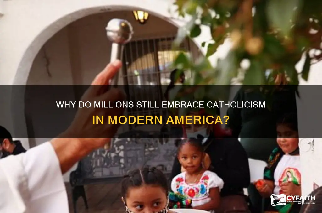 why is anyone catholic in america
