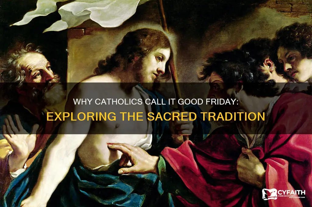 why is called good friday catholic