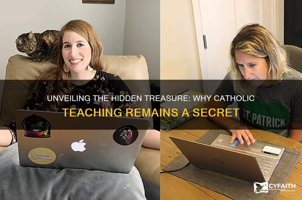 why is catholic teaching our best kept secret