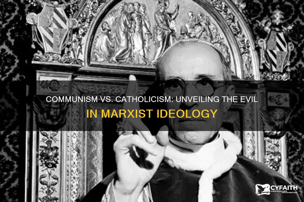 why is communism evil catholic