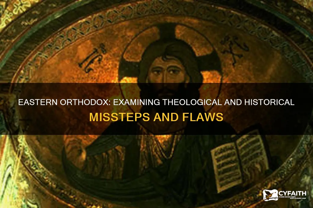 why is eastern orthodox is wrong
