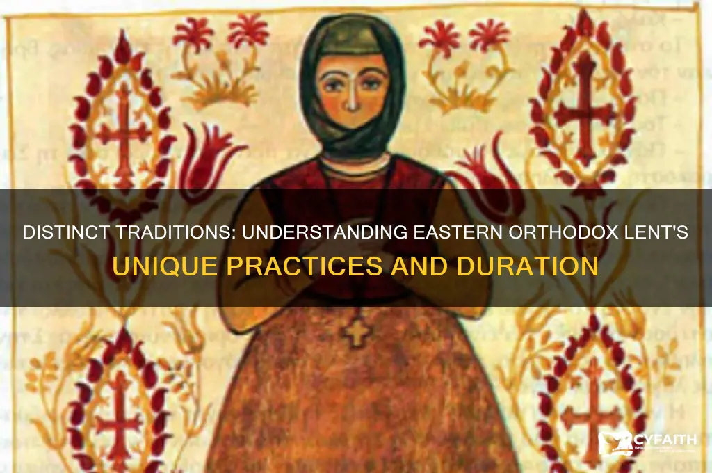 why is eastern orthodox lent different