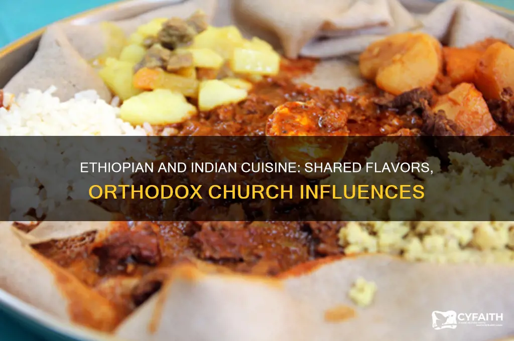 why is ethopian food like indian food ethiopian orthodox church