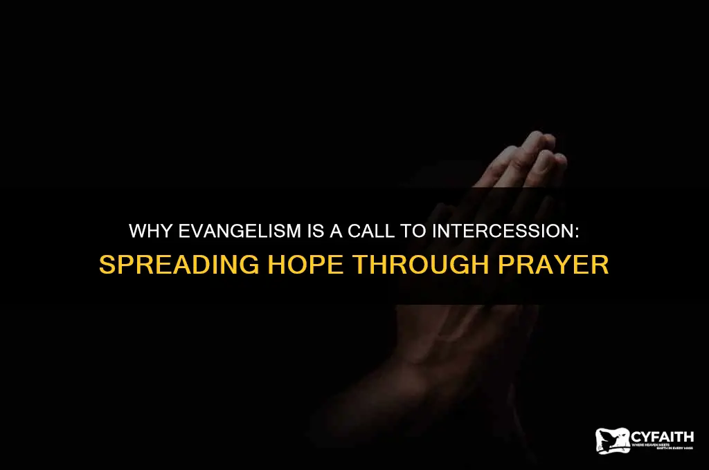 why is evangelism a call to intercession